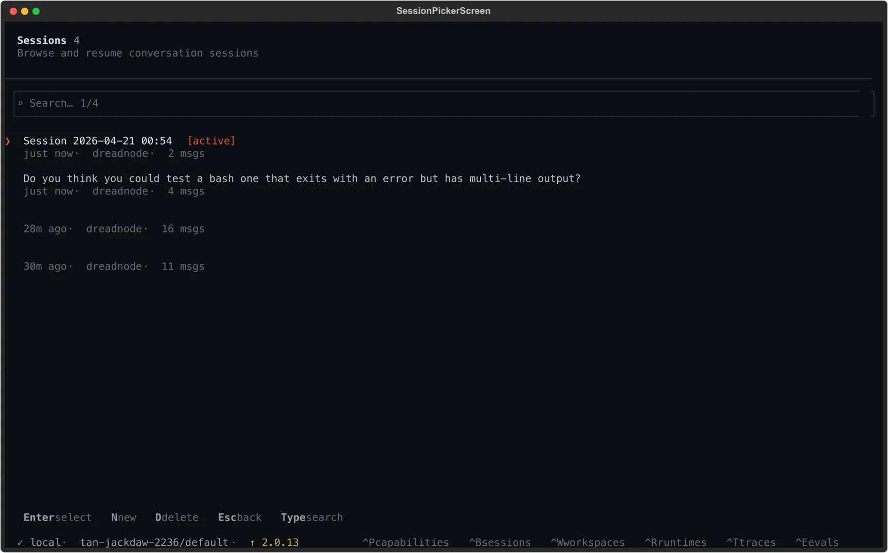 The session browser showing four sessions with previews, relative timestamps, agent names, and message counts. The current session is marked [active].